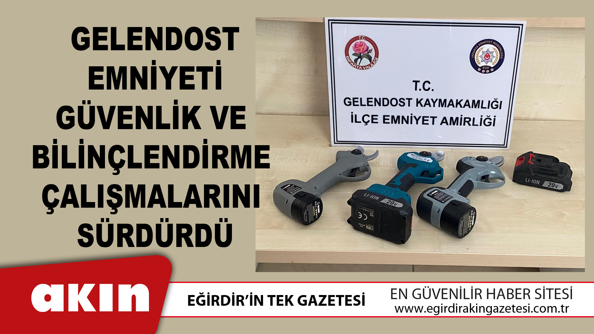 Gelendost Emniyeti Güvenlik Ve Bilinçlendirme Çalışmalarını Sürdürdü