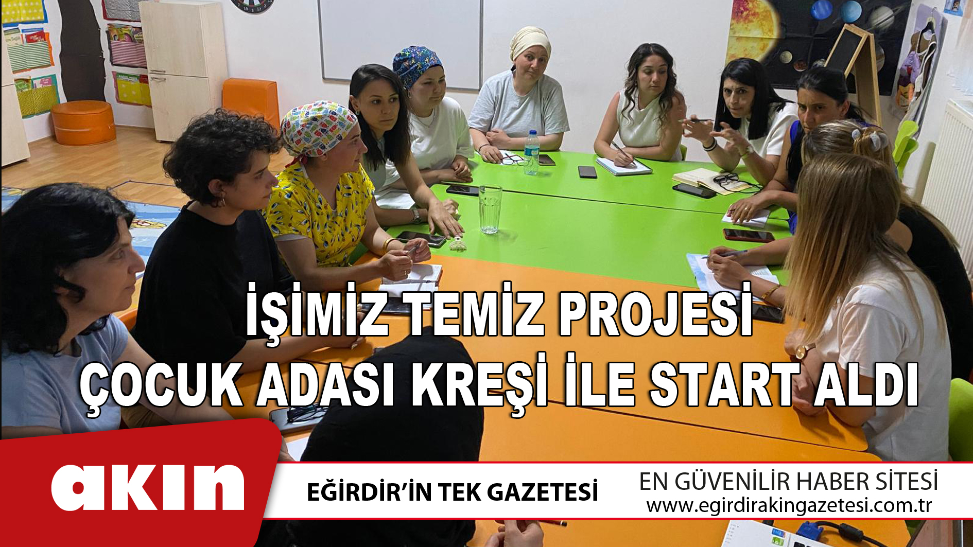 İşimiz Temiz Projesi Çocuk Adası Kreşi İle Start Aldı