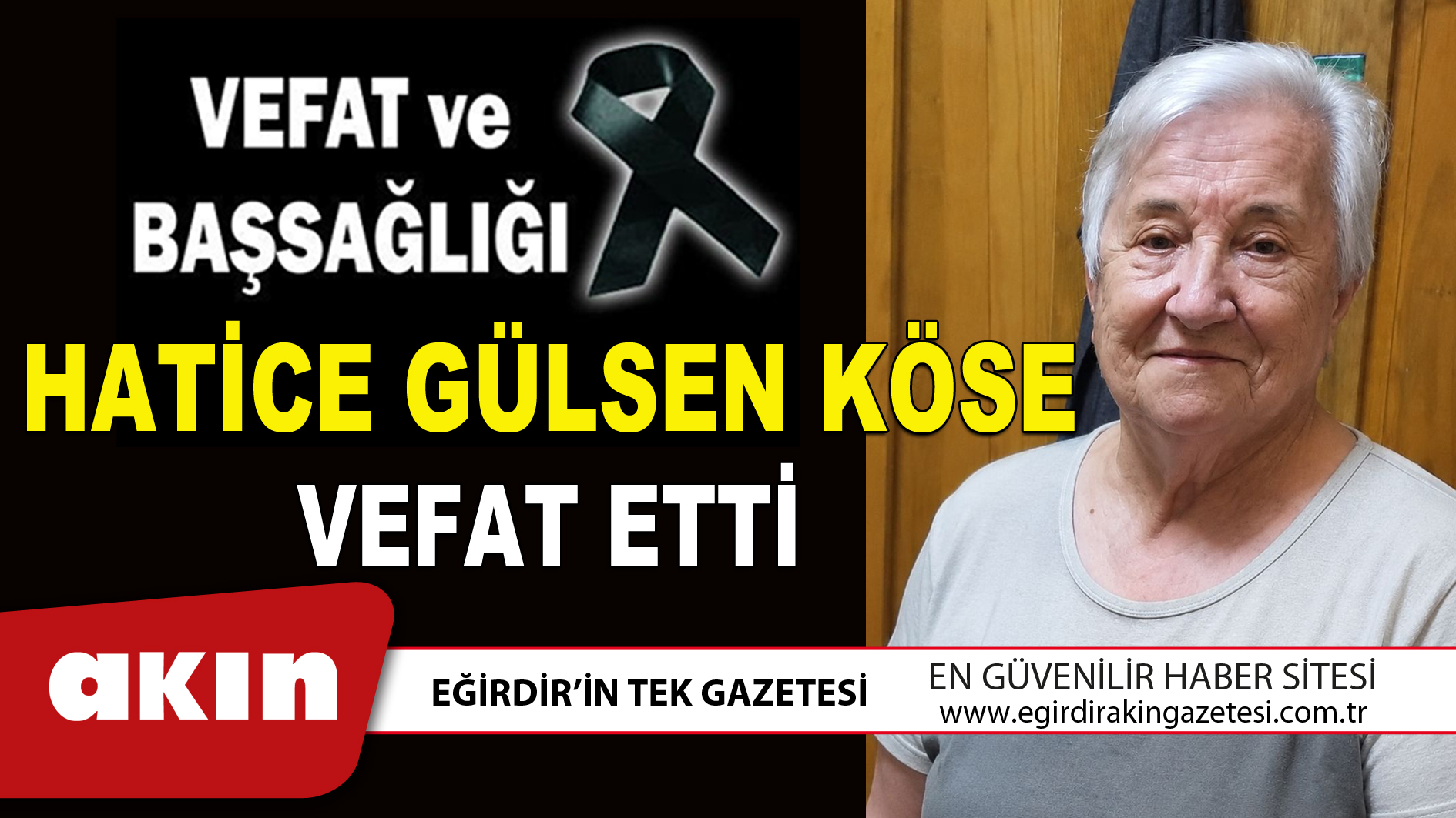 HATİCE GÜLSEN KÖSE VEFAT ETTİ