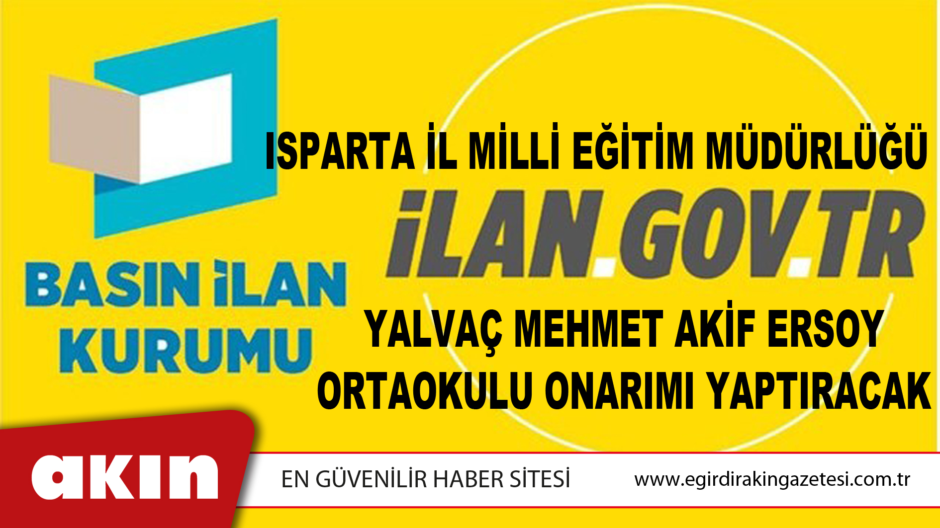 Isparta İl Milli Eğitim Müdürlüğü Yalvaç Mehmet Akif Ersoy Ortaokulu Onarımı Yaptıracak
