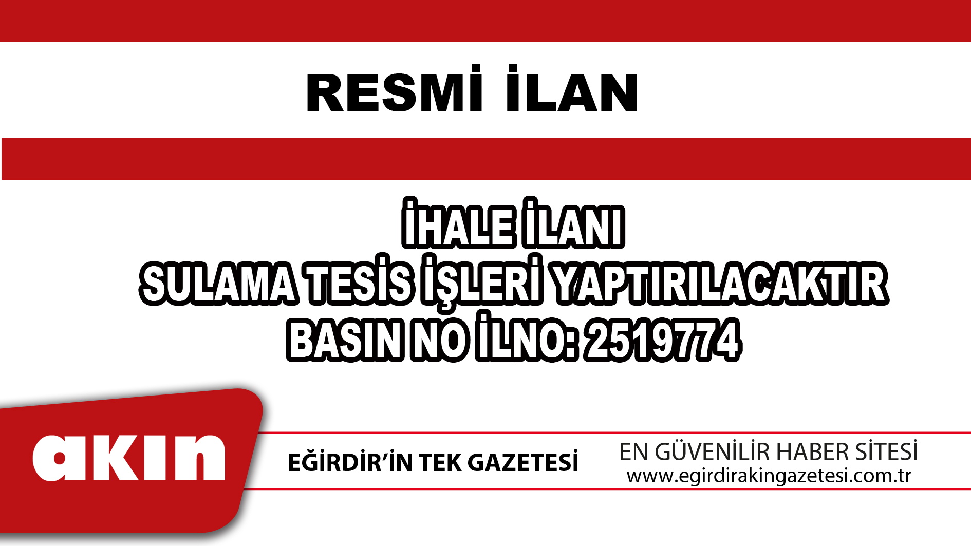 eğirdir haber,akın gazetesi,egirdir haberler,son dakika,İHALE İLANI SULAMA TESİS İŞLERİ YAPTIRILACAKTIR