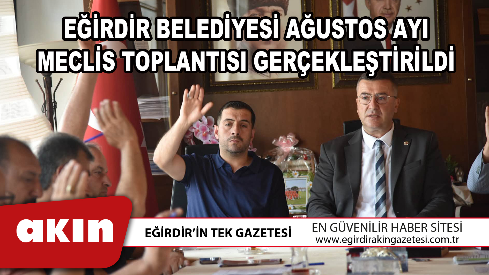 EĞİRDİR BELEDİYESİ AĞUSTOS AYI MECLİS TOPLANTISI GERÇEKLEŞTİRİLDİ