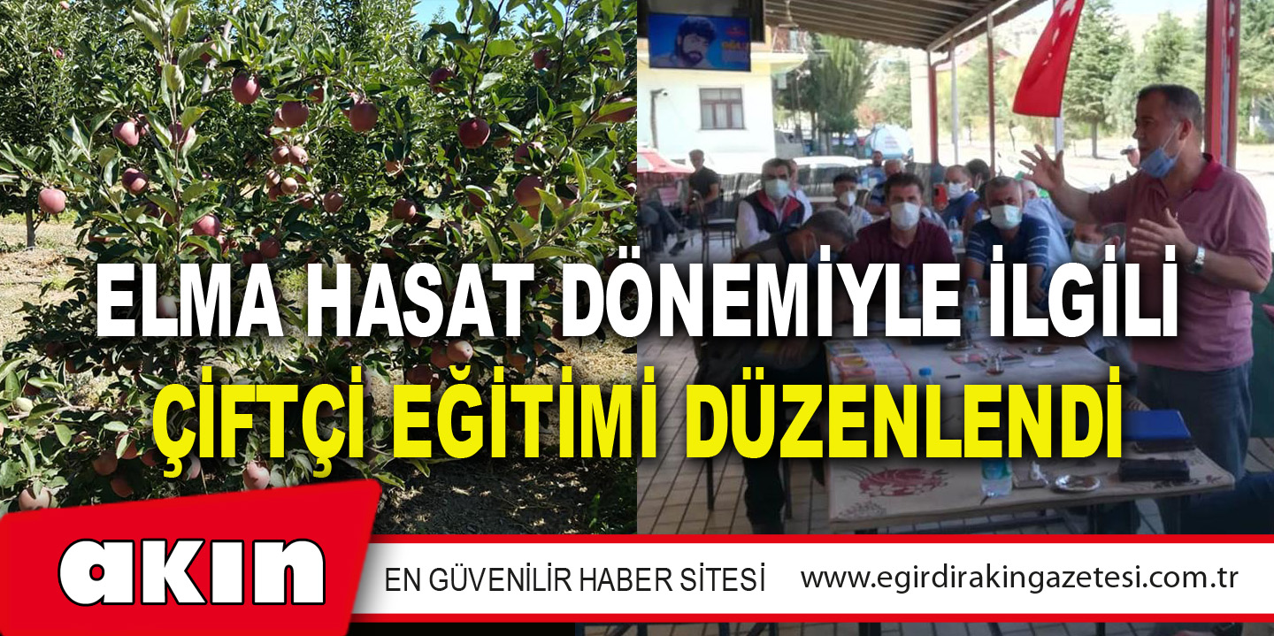 Elma Hasat Dönemiyle İlgili Çiftçi Eğitimi Düzenlendi