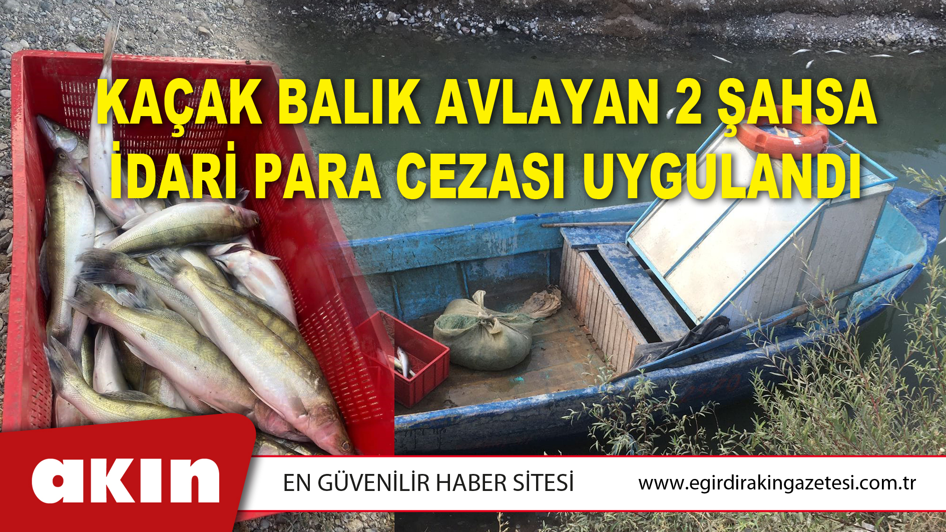 Kaçak Balık Avlayan 2 Şahsa  İdari Para Cezası Uygulandı