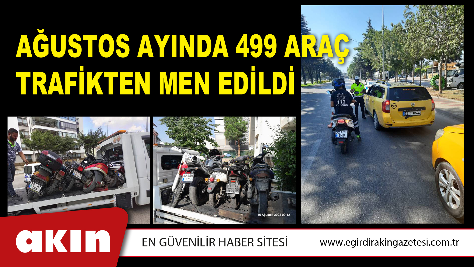 Ağustos Ayında 499 Araç Trafikten Men Edildi
