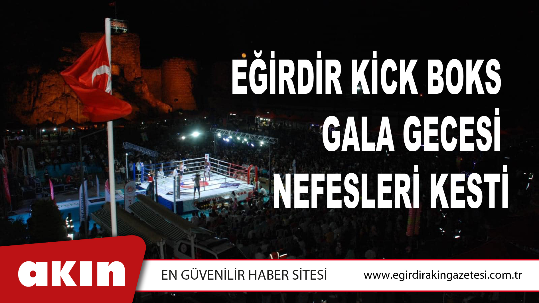 Eğirdir Kick Boks Gala Gecesi Nefesleri Kesti