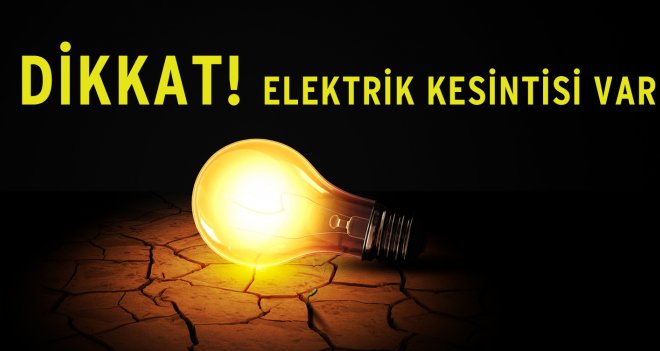 24 - 25 - 26 Nisan'da Elektrik Kesintisi Yapılacak