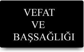 VEFAT VE BAŞSAĞLIĞI