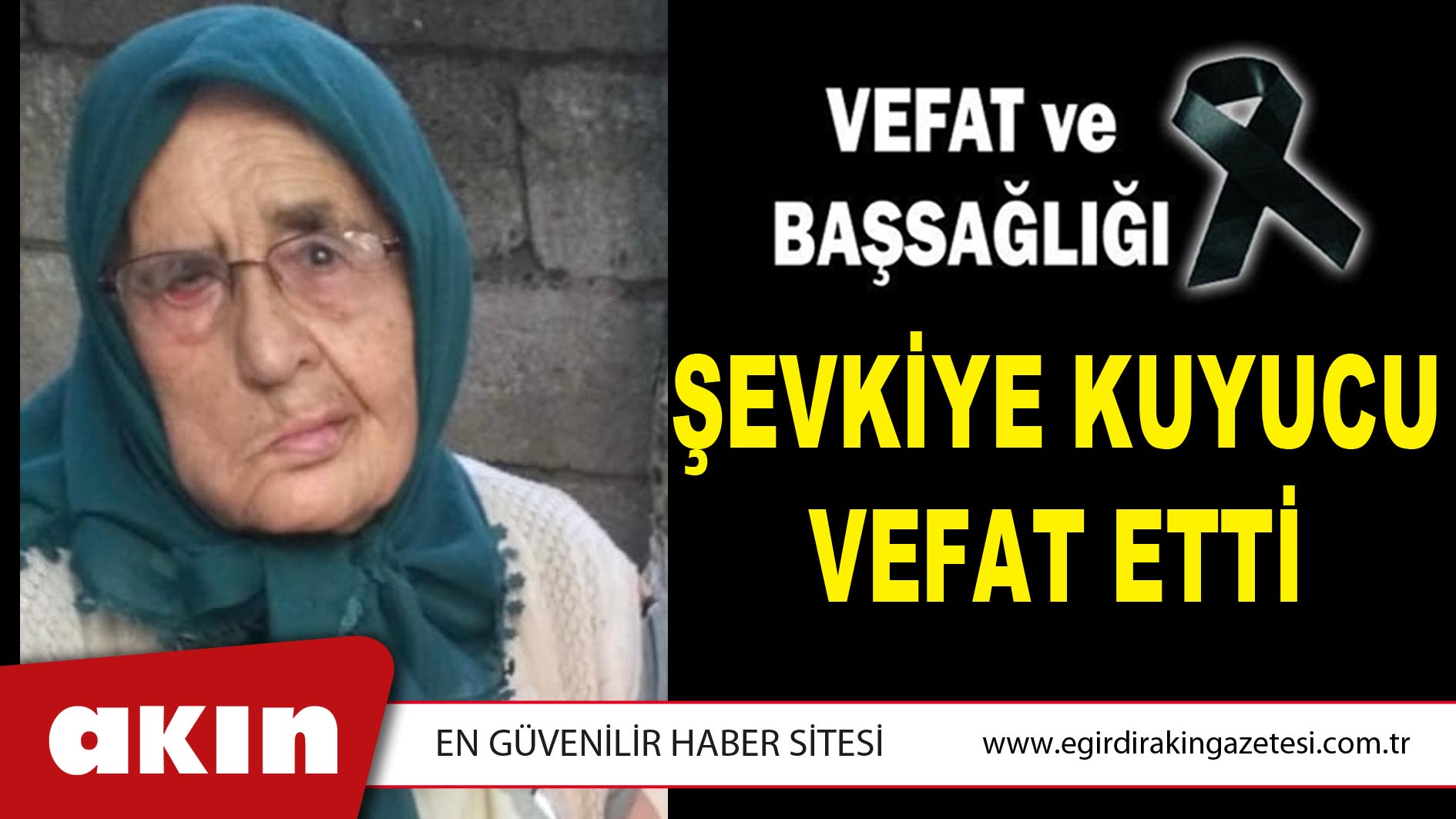 ŞEVKİYE KUYUCU VEFAT ETTİ