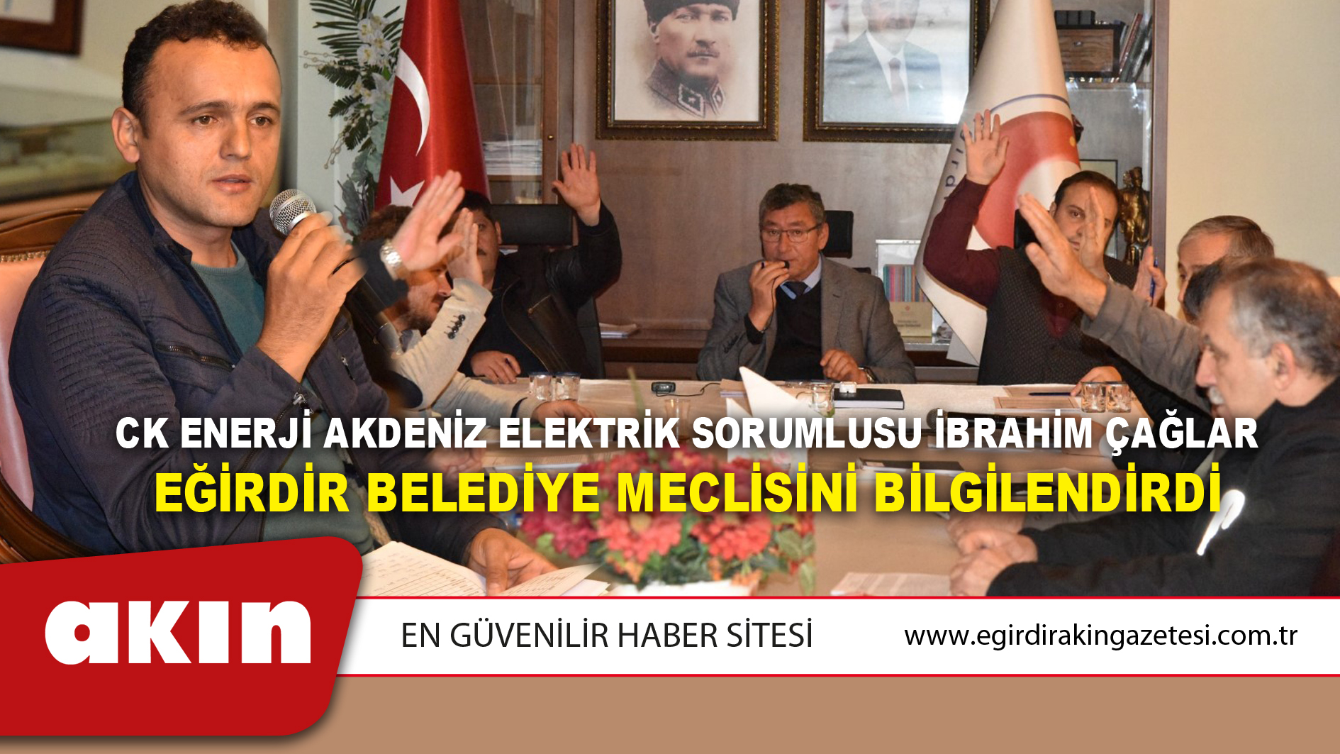 CK Enerji Akdeniz Elektrik Sorumlusu İbrahim Çağlar Eğirdir Belediye Meclisini Bilgilendirdi