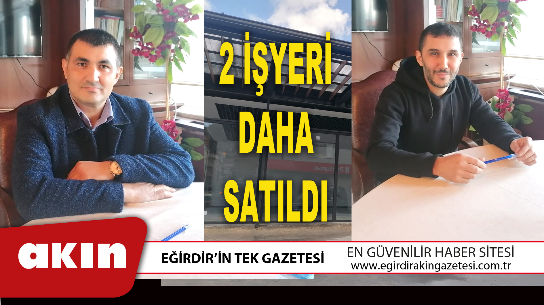 2 İŞYERİ DAHA SATILDI