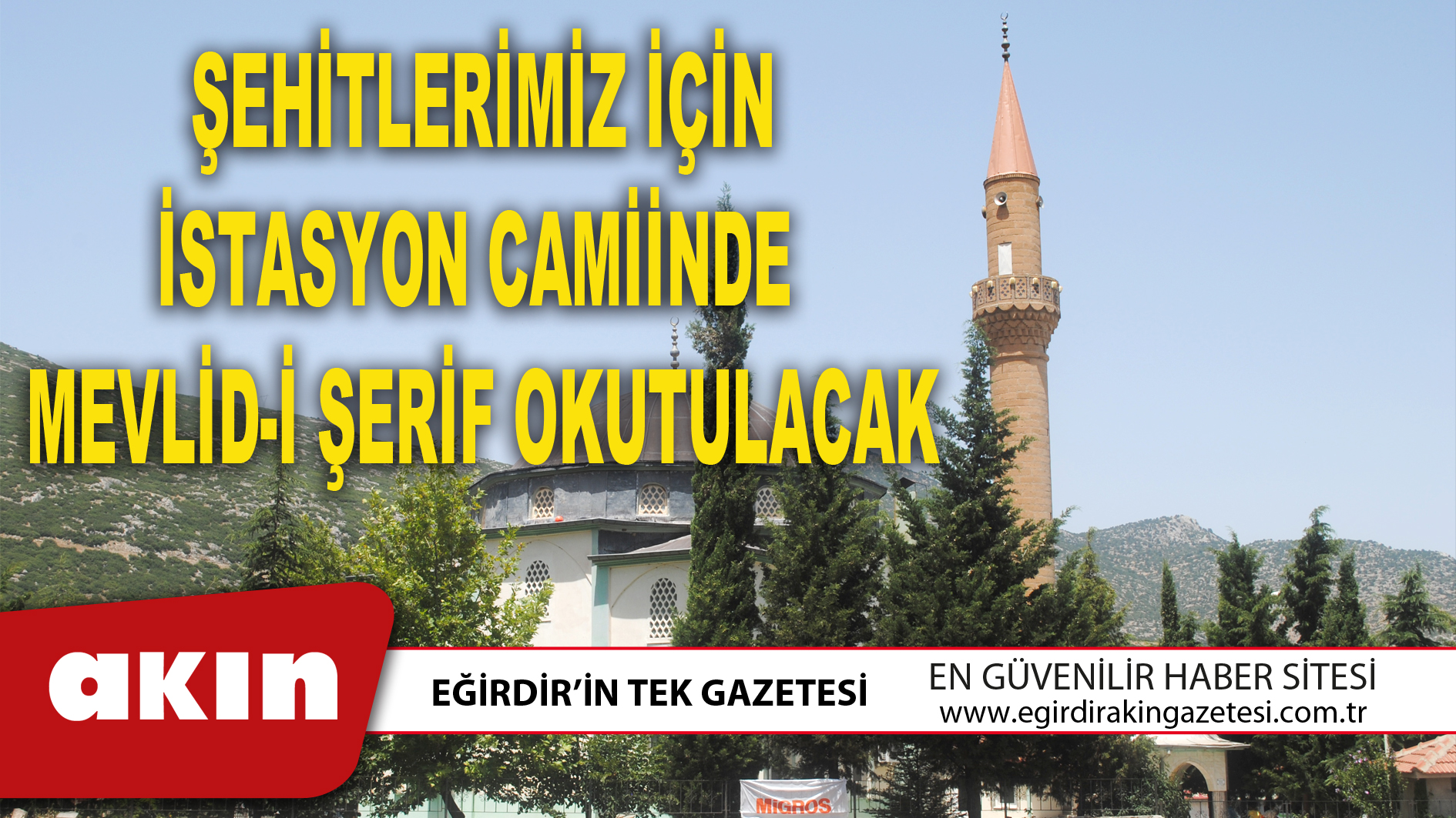 ŞEHİTLERİMİZ İÇİN İSTASYON CAMİİNDE MEVLİD-İ ŞERİF OKUTULACAK