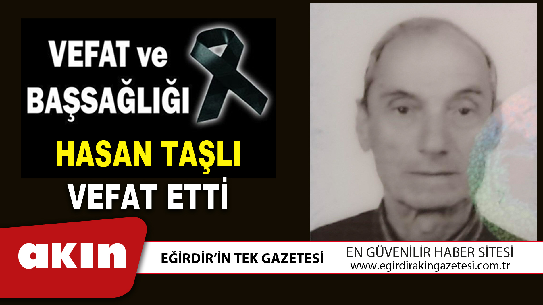 HASAN TAŞLI VEFAT ETTİ