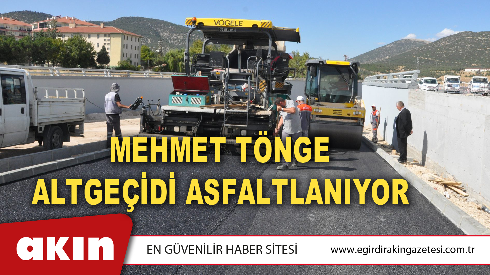 Mehmet Tönge Altgeçidi Asfaltlanıyor