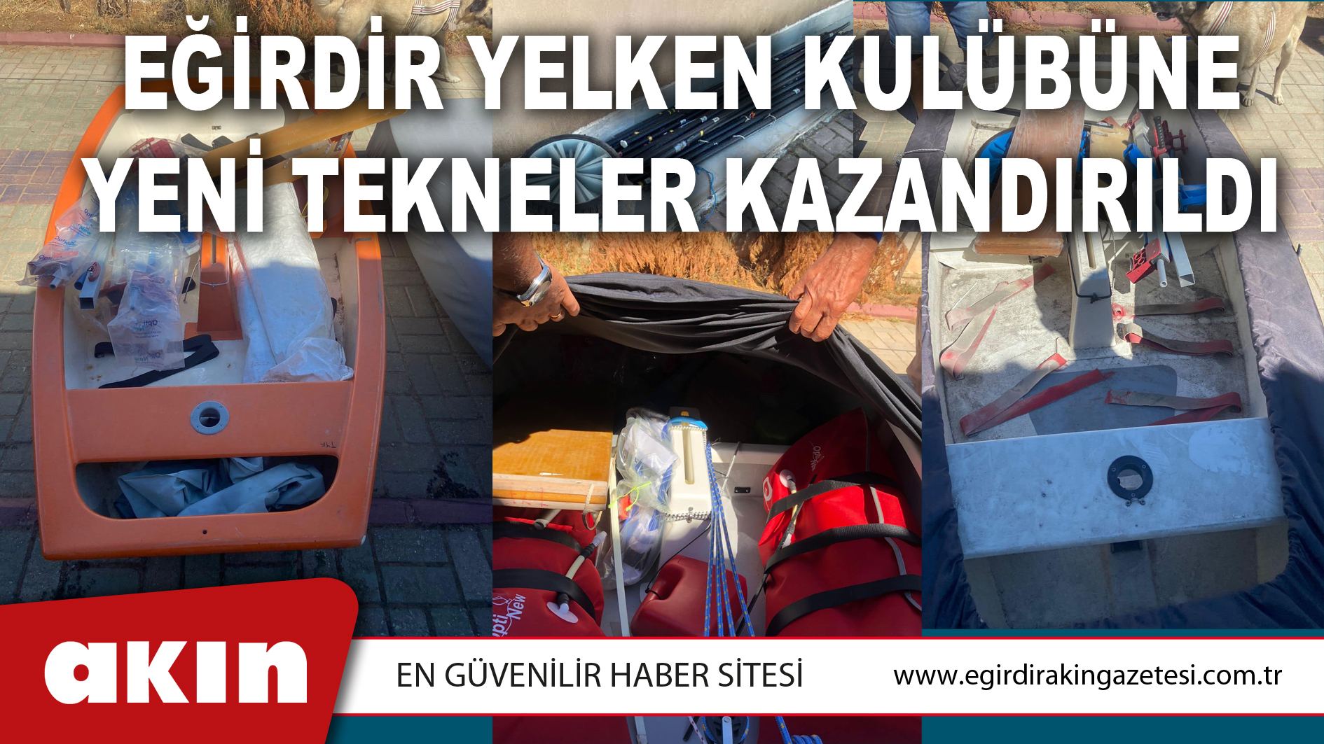 EĞİRDİR YELKEN KULÜBÜNE YENİ TEKNELER KAZANDIRILDI