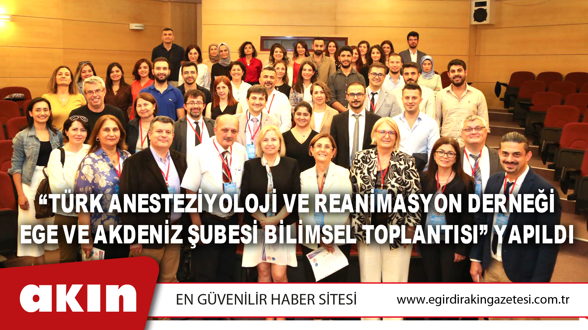 “Türk Anesteziyoloji Ve Reanimasyon Derneği Ege Ve Akdeniz Şubesi Bilimsel Toplantısı” Yapıldı