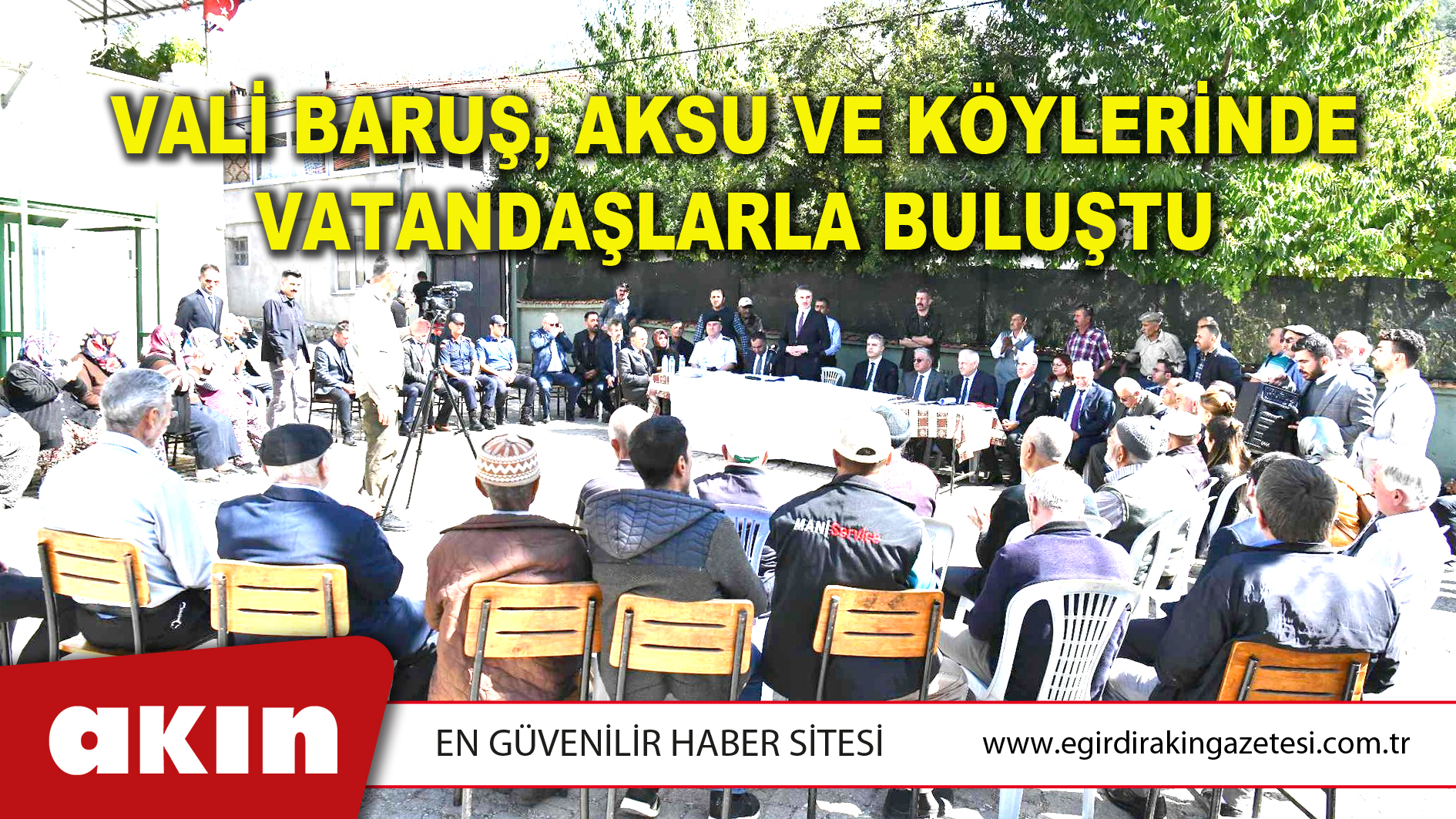 Vali Baruş, Aksu Ve Köylerinde Vatandaşlarla Buluştu