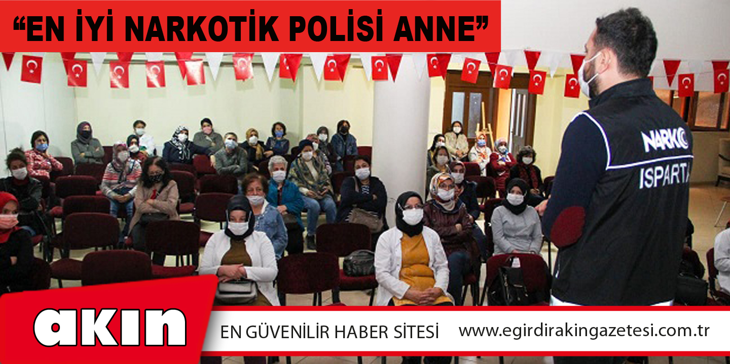 “En İyi Narkotik Polisi Anne”