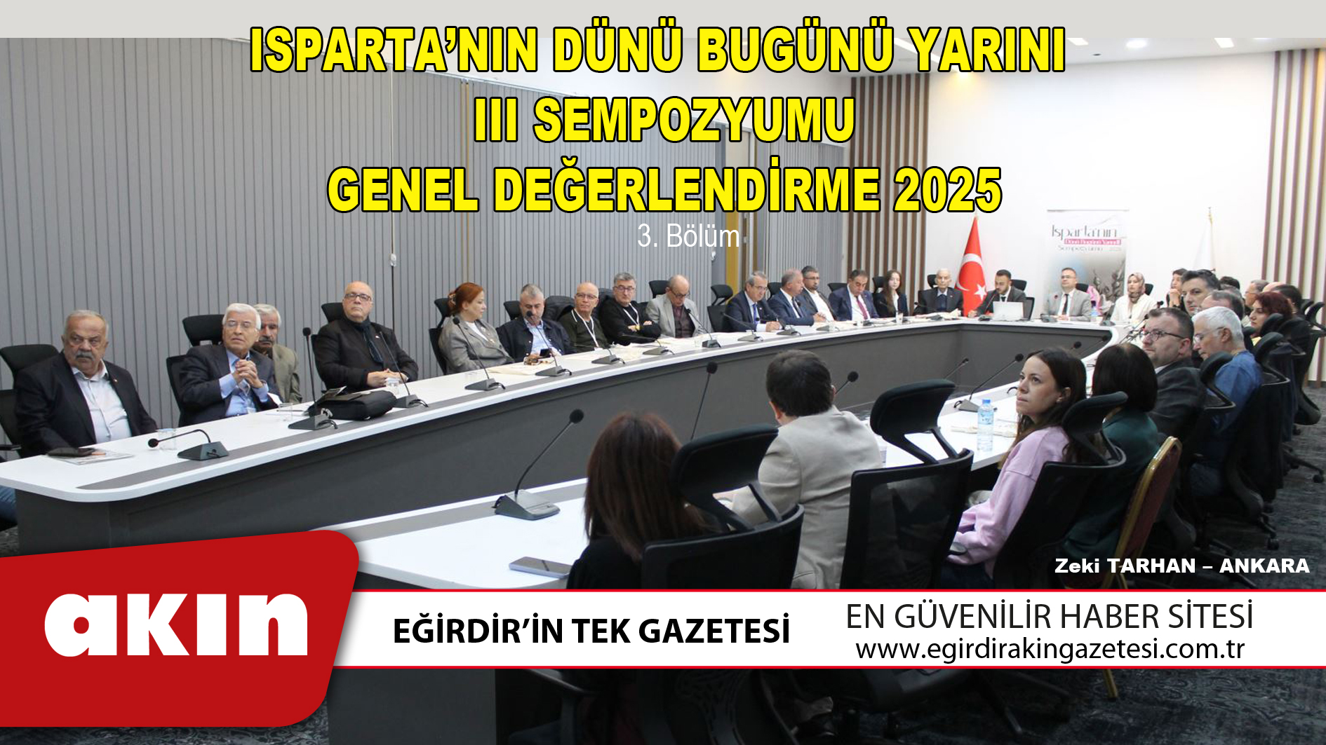 ISPARTA’NIN DÜNÜ BUGÜNÜ YARINI  III SEMPOZYUMU GENEL DEĞERLENDİRME 2025 (3. Bölüm)