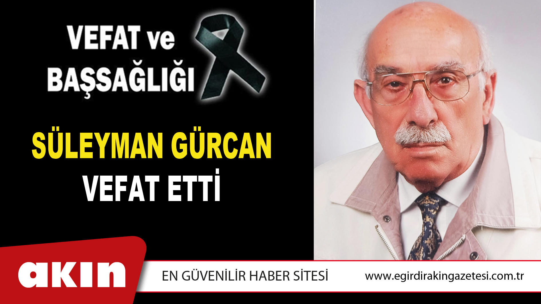 SÜLEYMAN GÜRCAN VEFAT ETTİ
