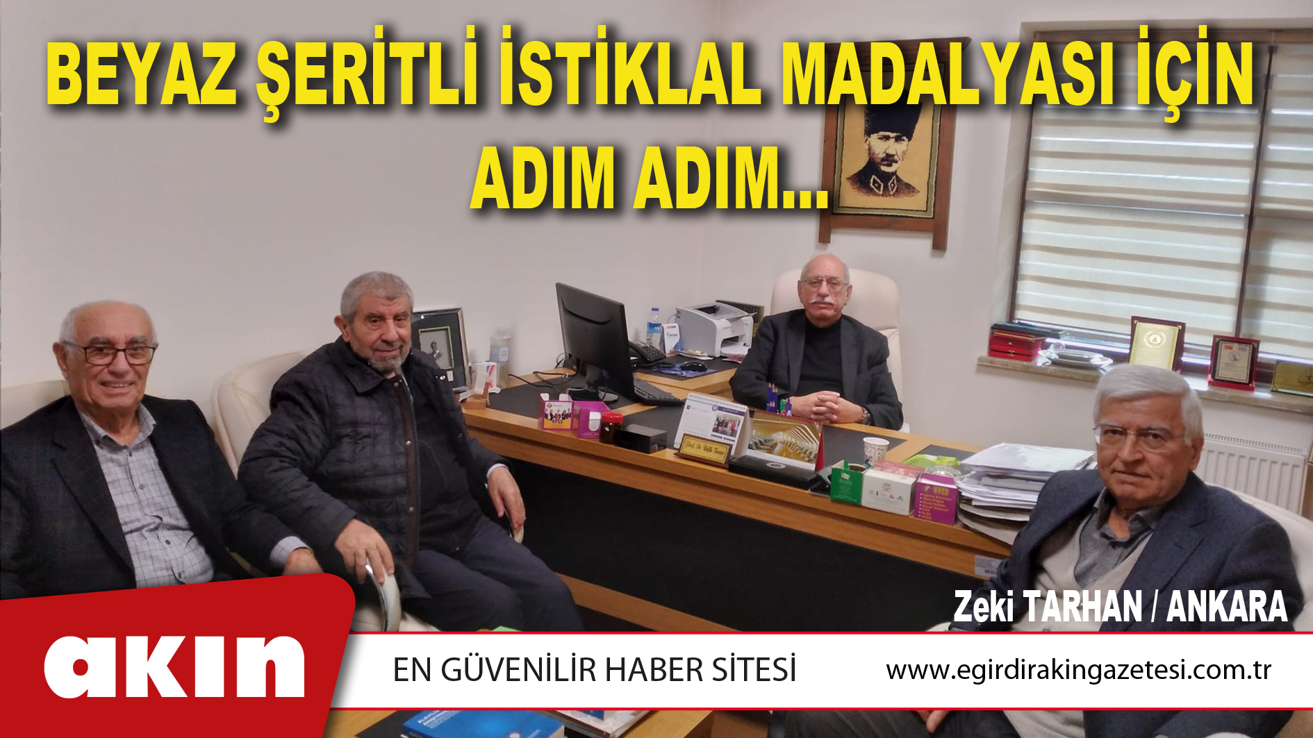 eğirdir haber,akın gazetesi,egirdir haberler,son dakika,BEYAZ ŞERİTLİ İSTİKLAL MADALYASI İÇİN ADIM ADIM...