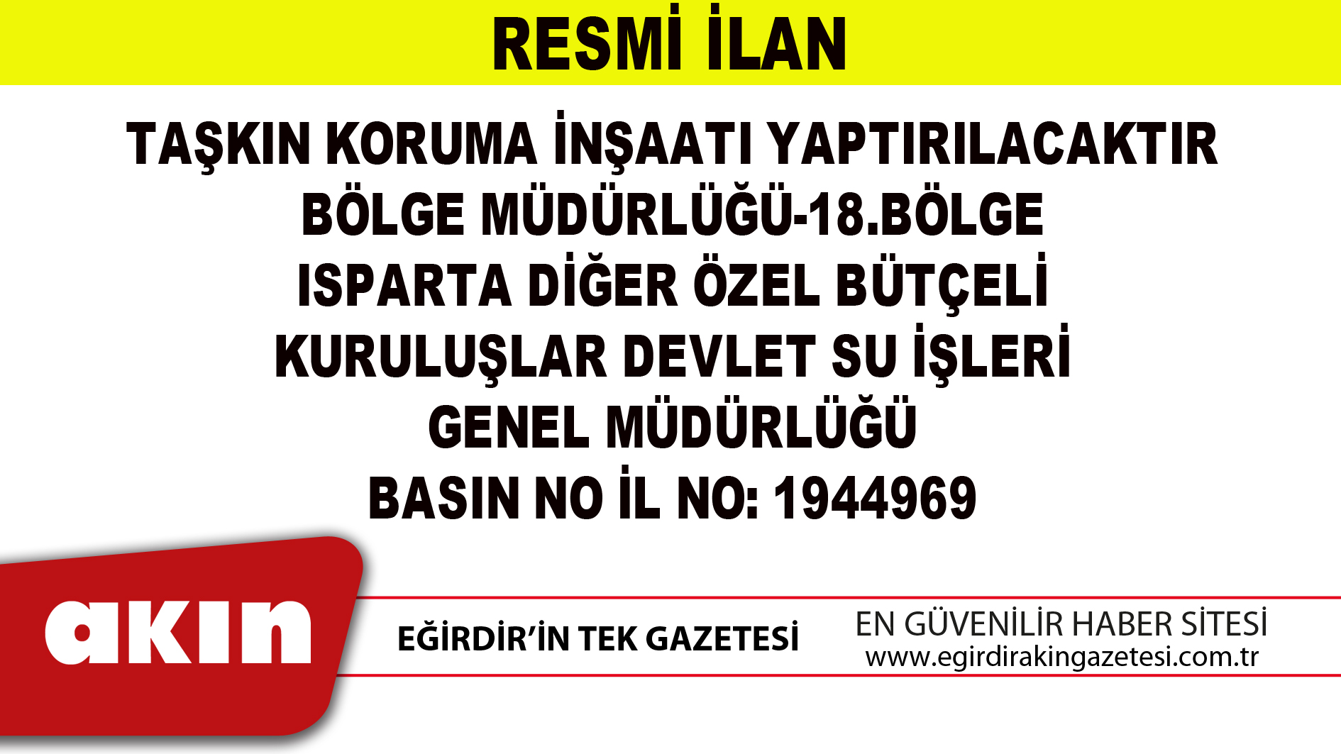 eğirdir haber,akın gazetesi,egirdir haberler,son dakika,TAŞKIN KORUMA İNŞAATI YAPTIRILACAKTIR