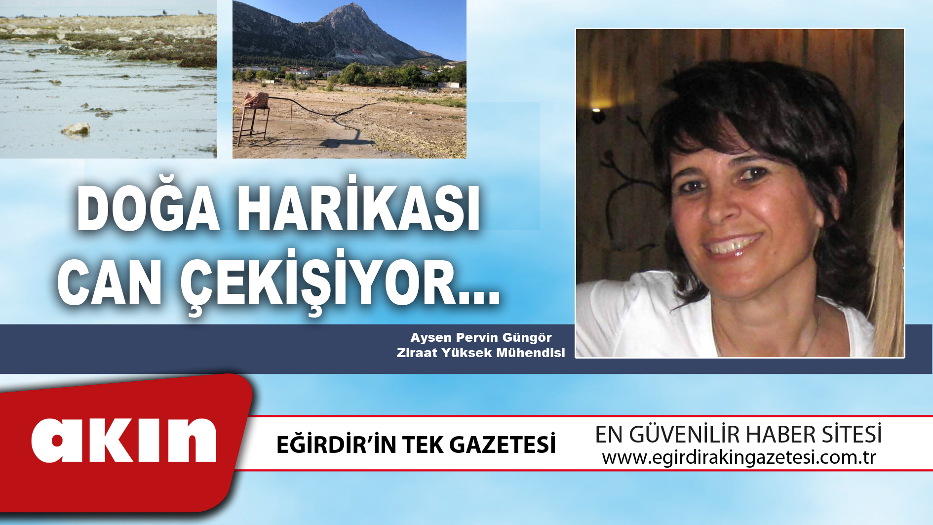 eğirdir haber,akın gazetesi,egirdir haberler,son dakika,DOĞA HARİKASI CAN ÇEKİŞİYOR…