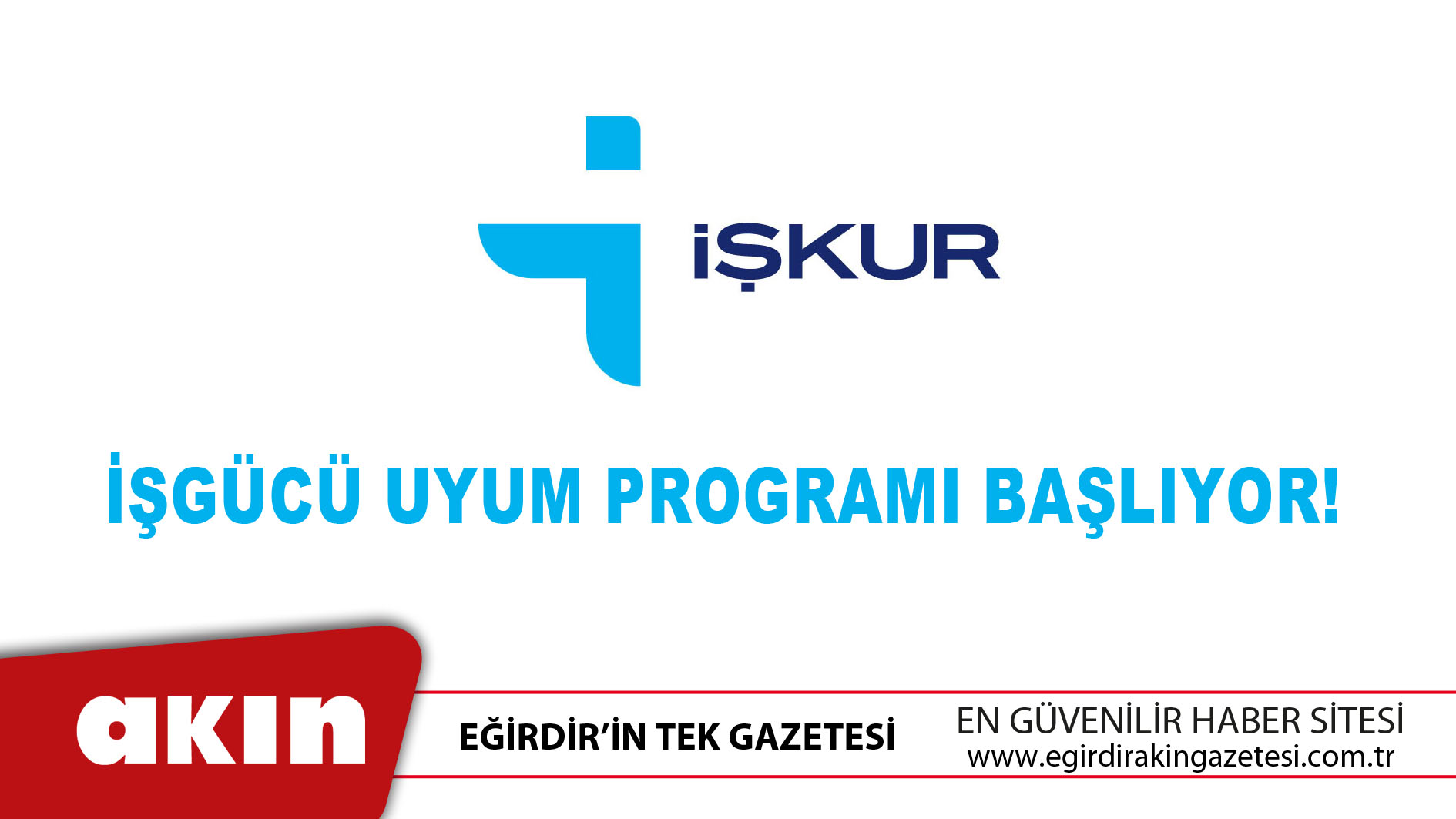 eğirdir haber,akın gazetesi,egirdir haberler,son dakika,İŞKUR’dan 1000 Kişilik İstihdam Hamlesi