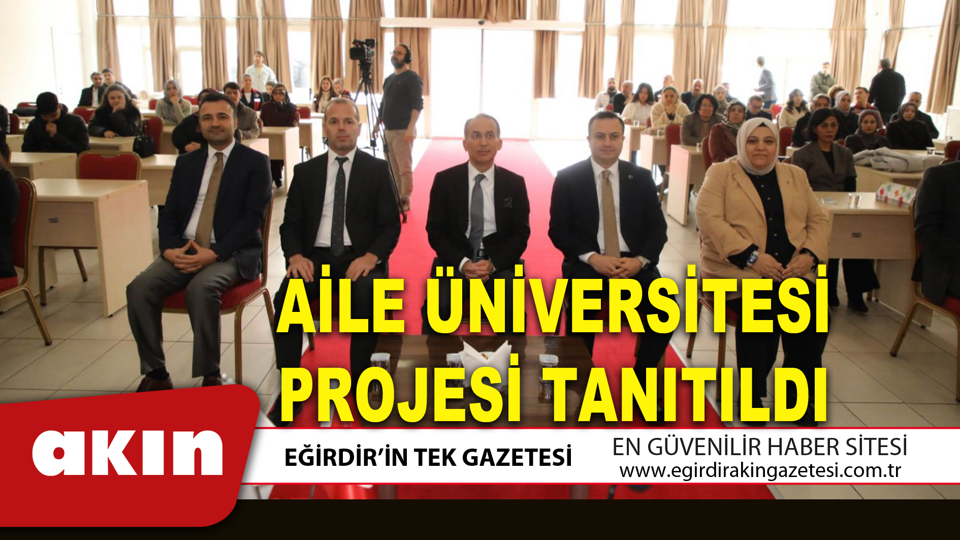 eğirdir haber,akın gazetesi,egirdir haberler,son dakika,AİLE ÜNİVERSİTESİ PROJESİ TANITILDI