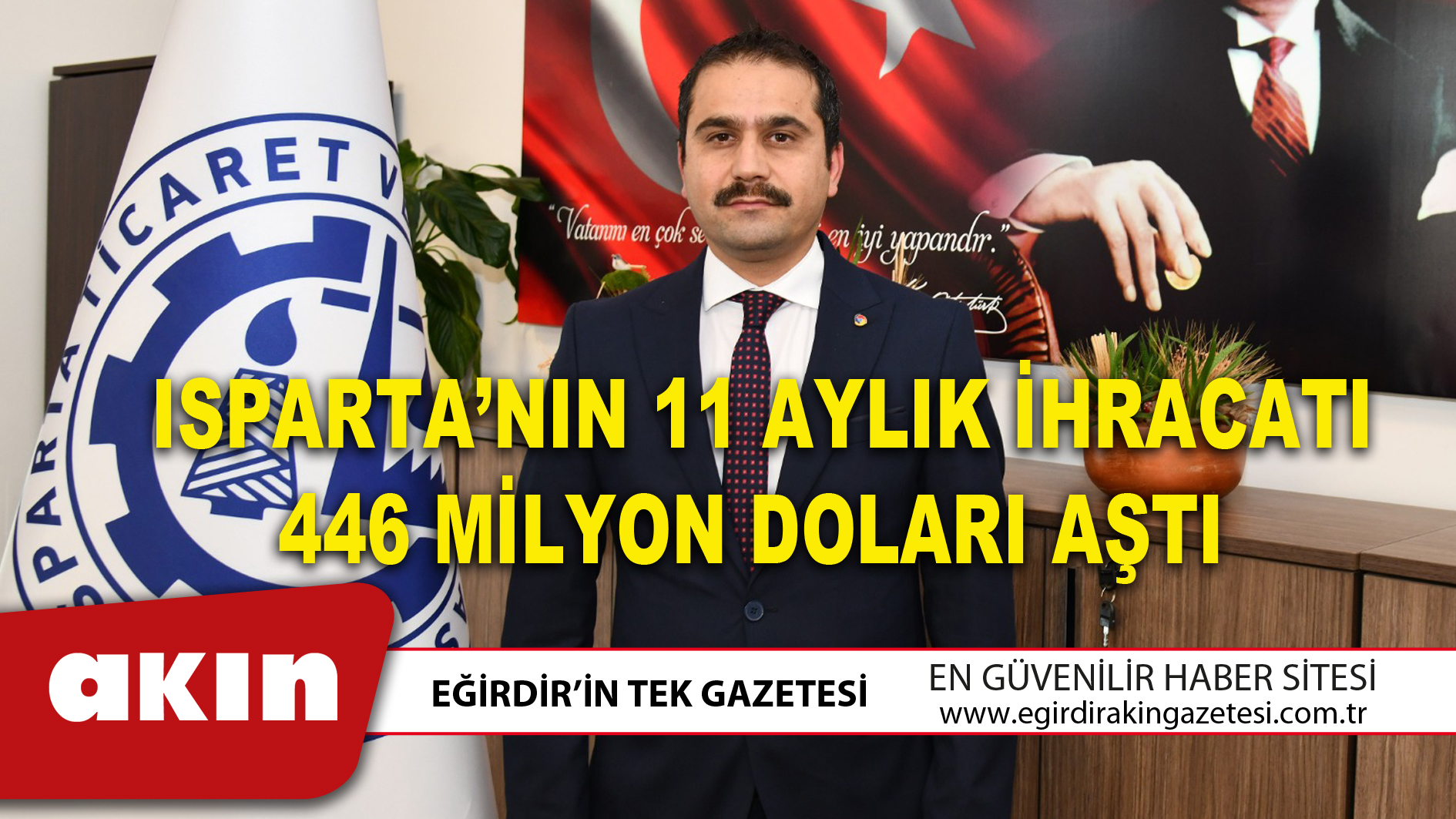 ISPARTA’NIN 11 AYLIK İHRACATI 446 MİLYON DOLARI AŞTI