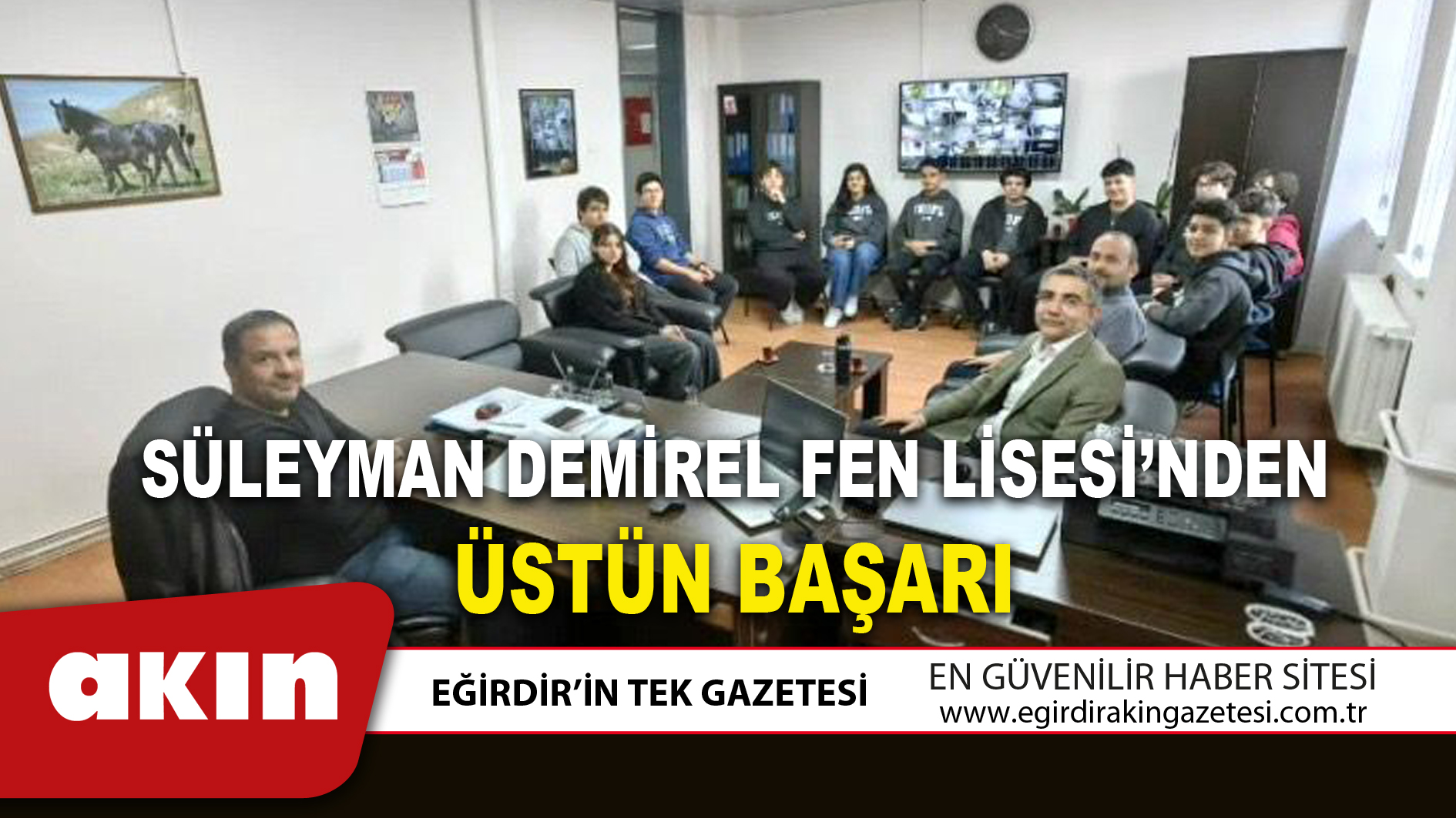 eğirdir haber,akın gazetesi,egirdir haberler,son dakika,SÜLEYMAN DEMİREL FEN LİSESİ’NDEN ÜSTÜN BAŞARI