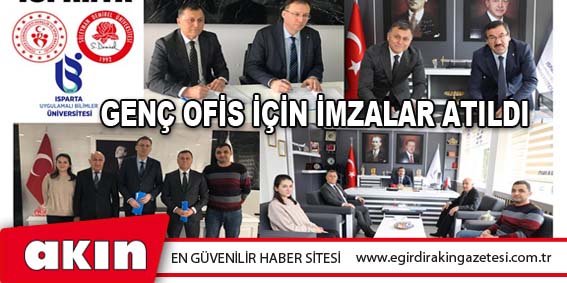 Genç Ofis İçin İmzalar Atıldı