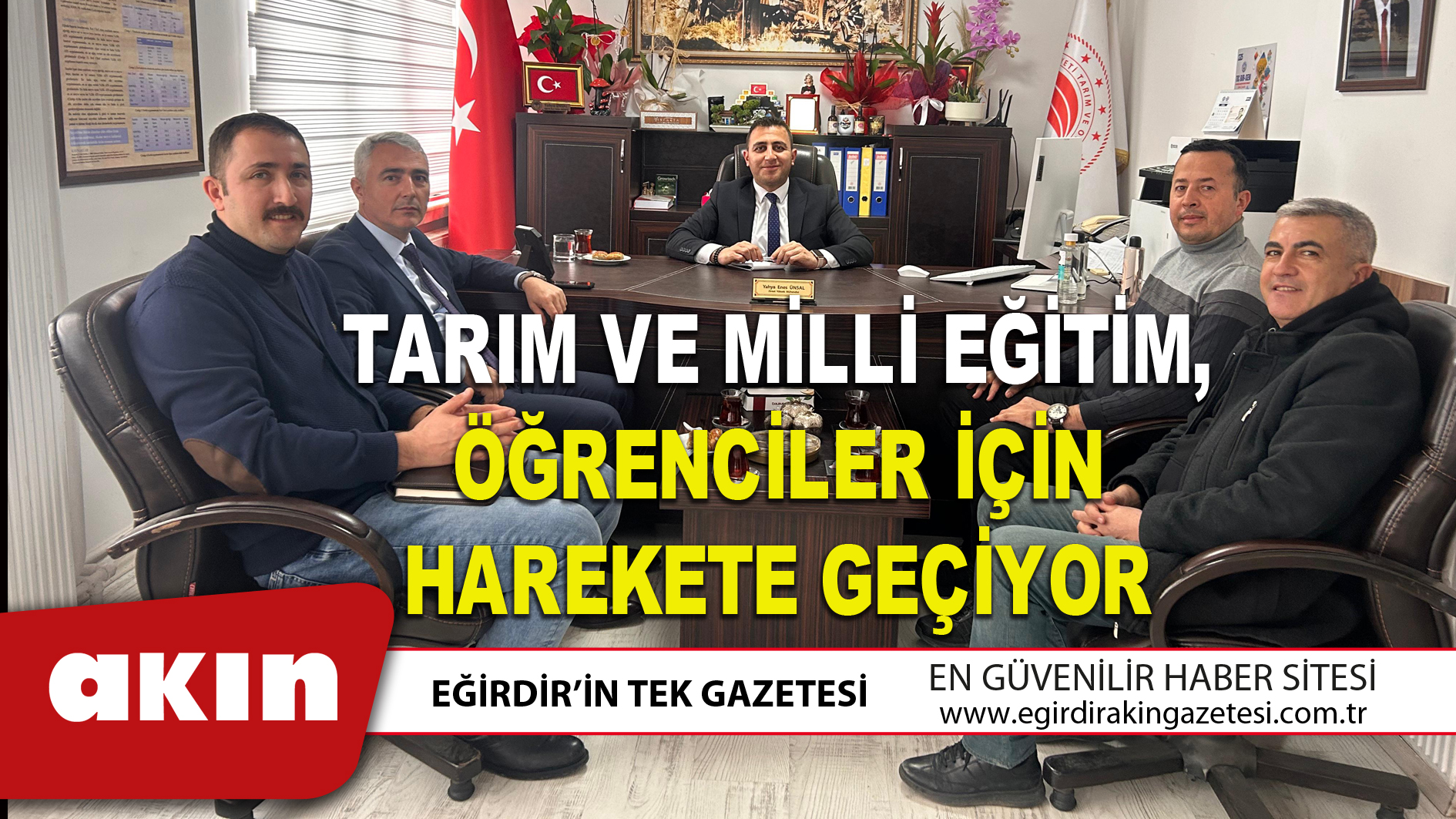 eğirdir haber,akın gazetesi,egirdir haberler,son dakika,TARIM VE MİLLİ EĞİTİM, ÖĞRENCİLER İÇİN HAREKETE GEÇİYOR