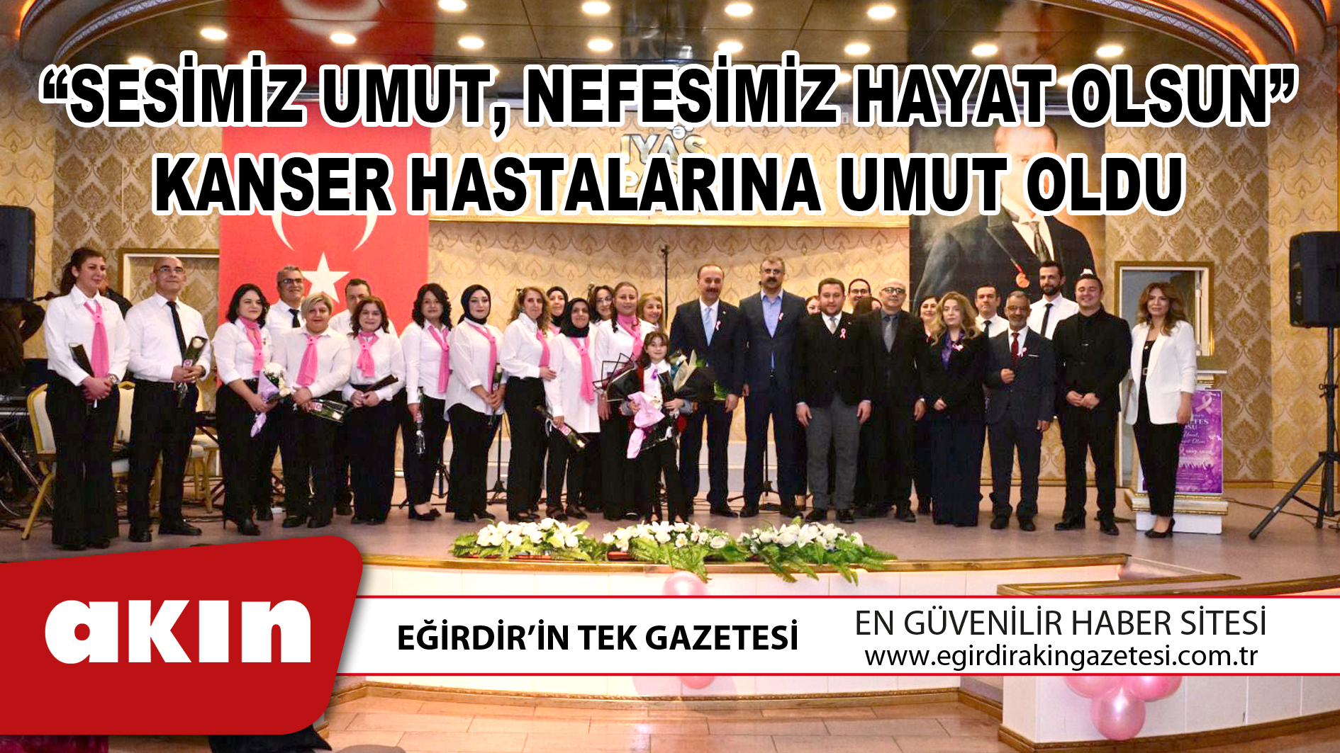 “SESİMİZ UMUT NEFESİMİZ HAYAT OLSUN” KANSER HASTALARINA UMUT OLDU