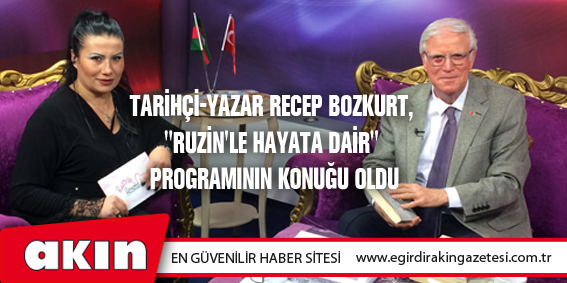 eğirdir haber,akın gazetesi,egirdir haberler,son dakika,Tarihçi-Yazar Recep Bozkurt,  "Ruzin'le Hayata Dair" Programının Konuğu Oldu