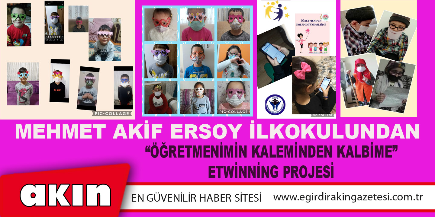 Mehmet Akif Ersoy İlkokulundan “Öğretmenimin Kaleminden Kalbime” Etwinning Projesi