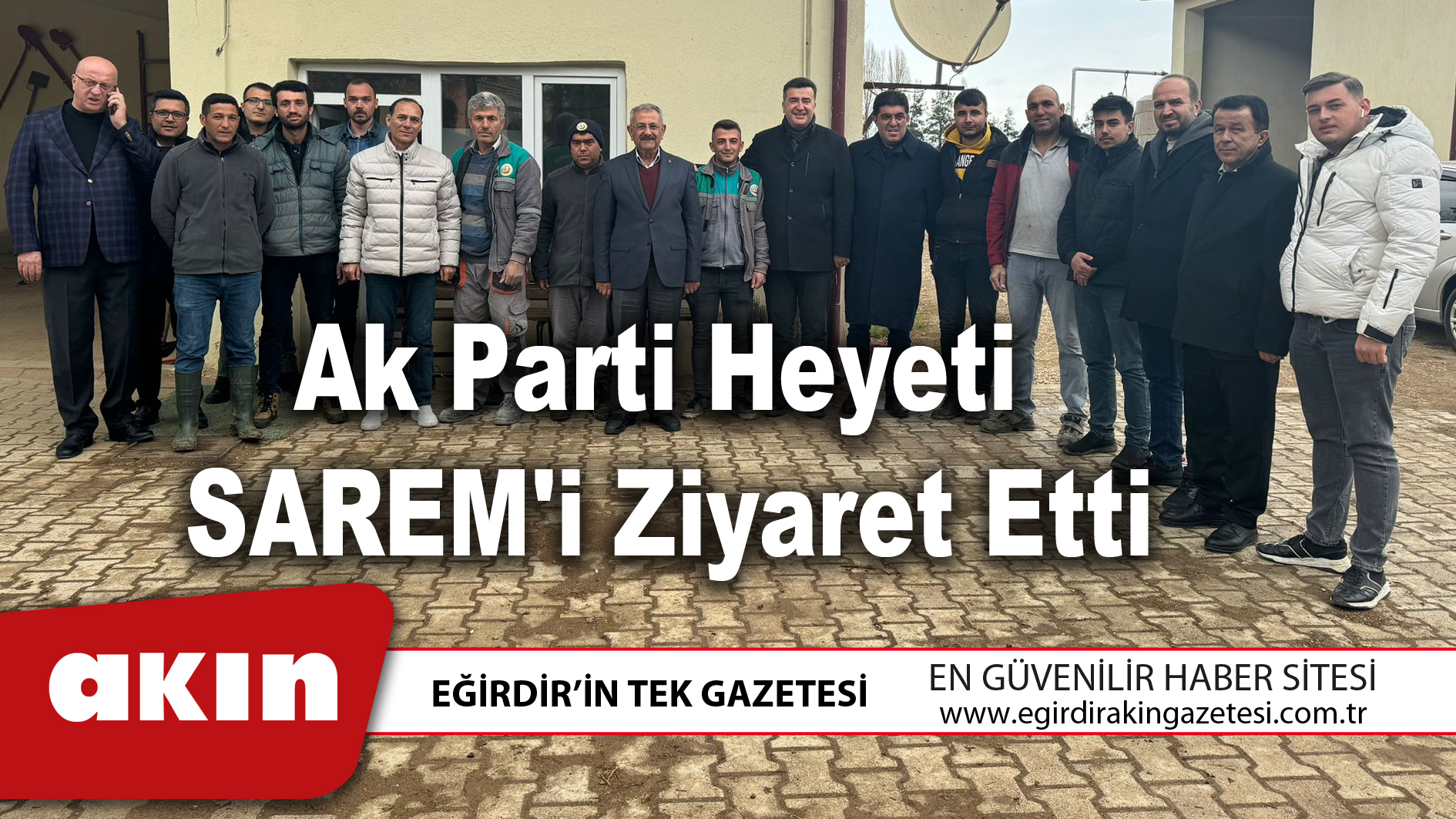 Ak Parti Heyeti SAREM'i Ziyaret Etti