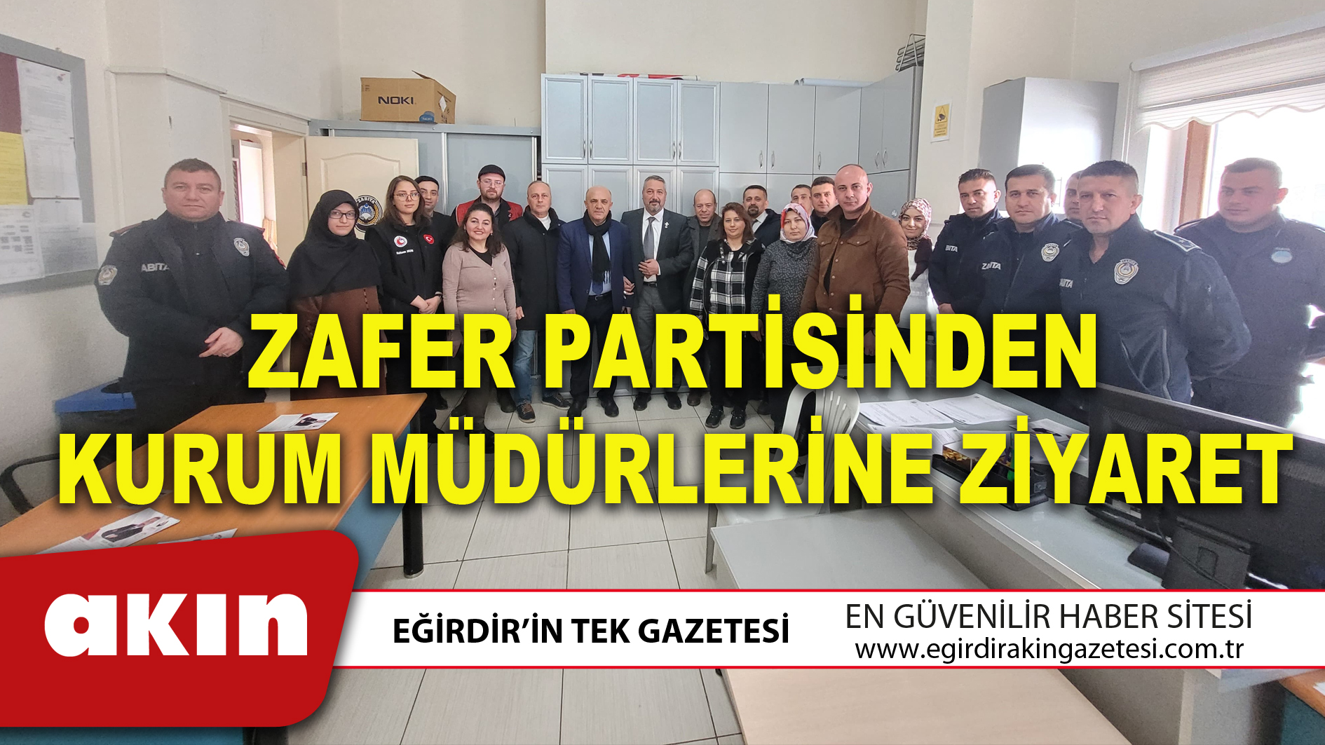 ZAFER PARTİSİNDEN KURUM MÜDÜRLERİNE ZİYARET