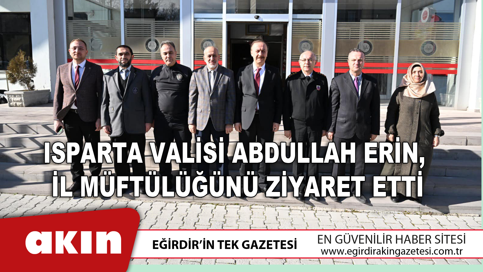 Isparta Valisi Abdullah Erin, İl Müftülüğünü Ziyaret Etti