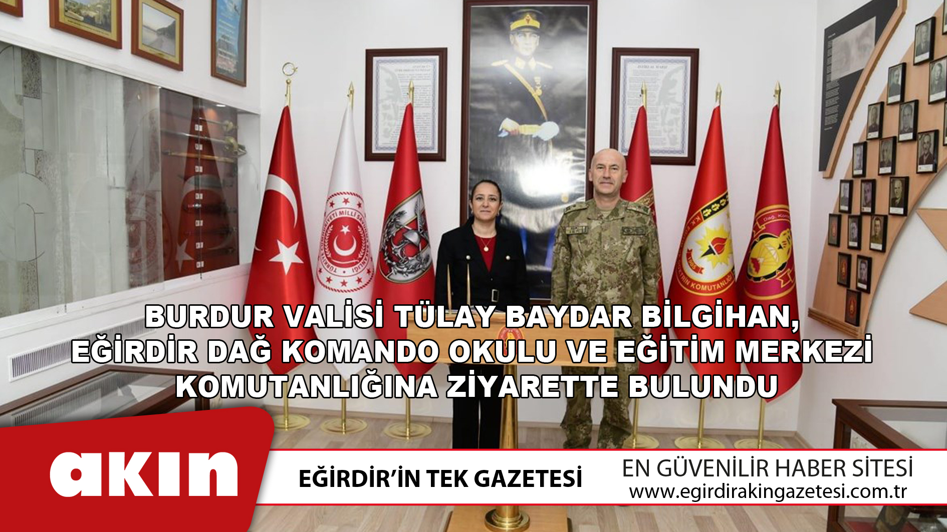 Burdur Valisi Tülay Baydar Bilgihan, Eğirdir Dağ Komando Okulu Ve Eğitim Merkezi Komutanlığına Ziyarette Bulundu