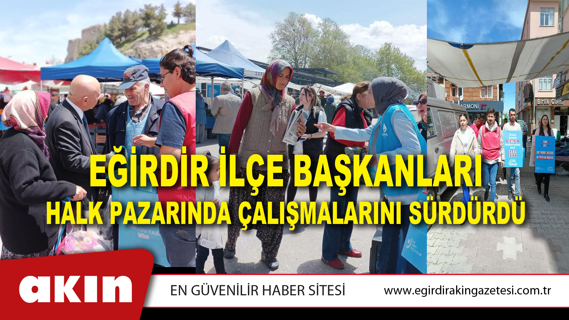 Eğirdir İlçe Başkanları Halk Pazarında Çalışmalarını Sürdürdü