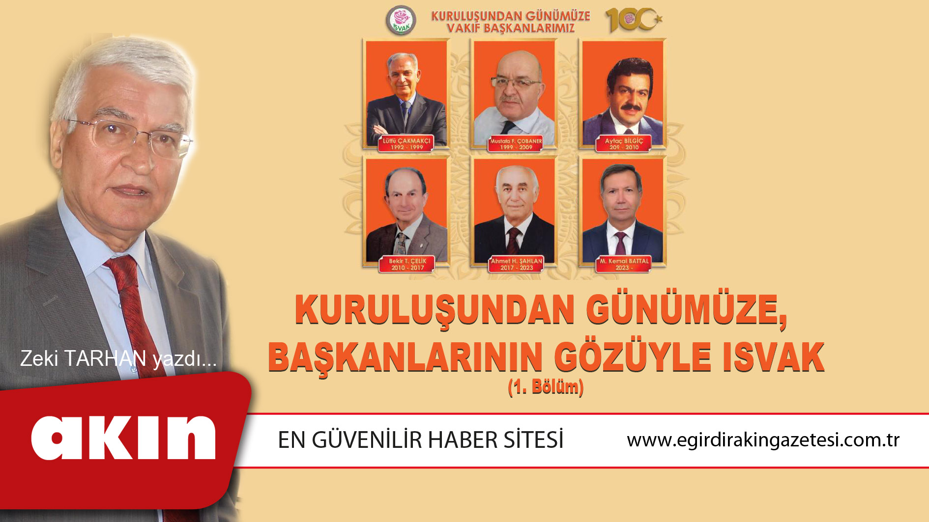 Kuruluşundan Günümüze,  Başkanlarının Gözüyle ISVAK (1. Bölüm)