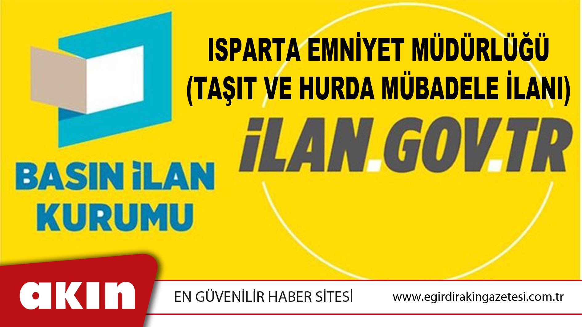 Isparta Emniyet Müdürlüğü (Taşıt Ve Hurda Mübadele İlanı)