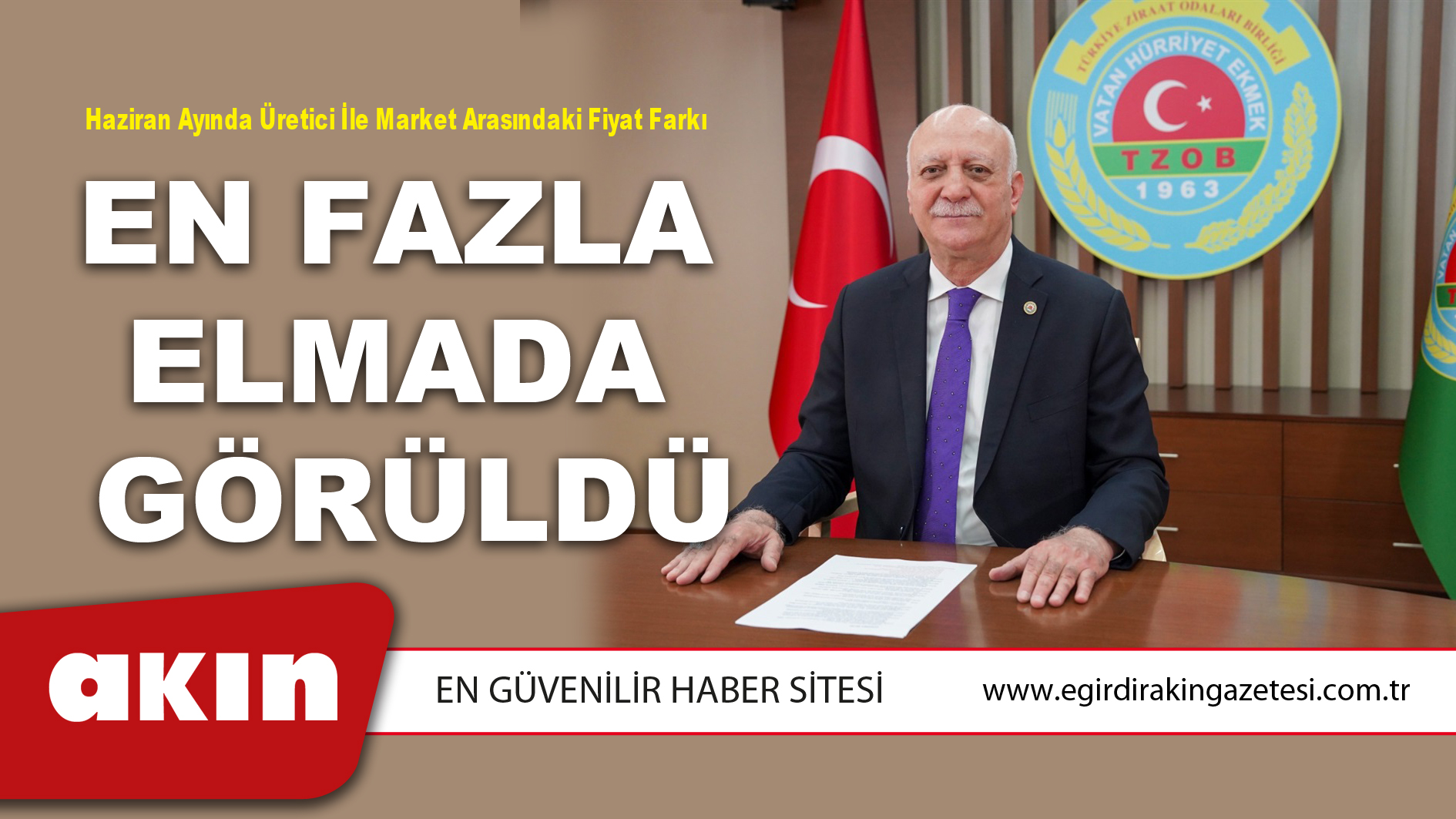 eğirdir haber,akın gazetesi,egirdir haberler,son dakika,Haziran Ayında Üretici İle Market Arasındaki Fiyat Farkı EN FAZLA ELMADA GÖRÜLDÜ