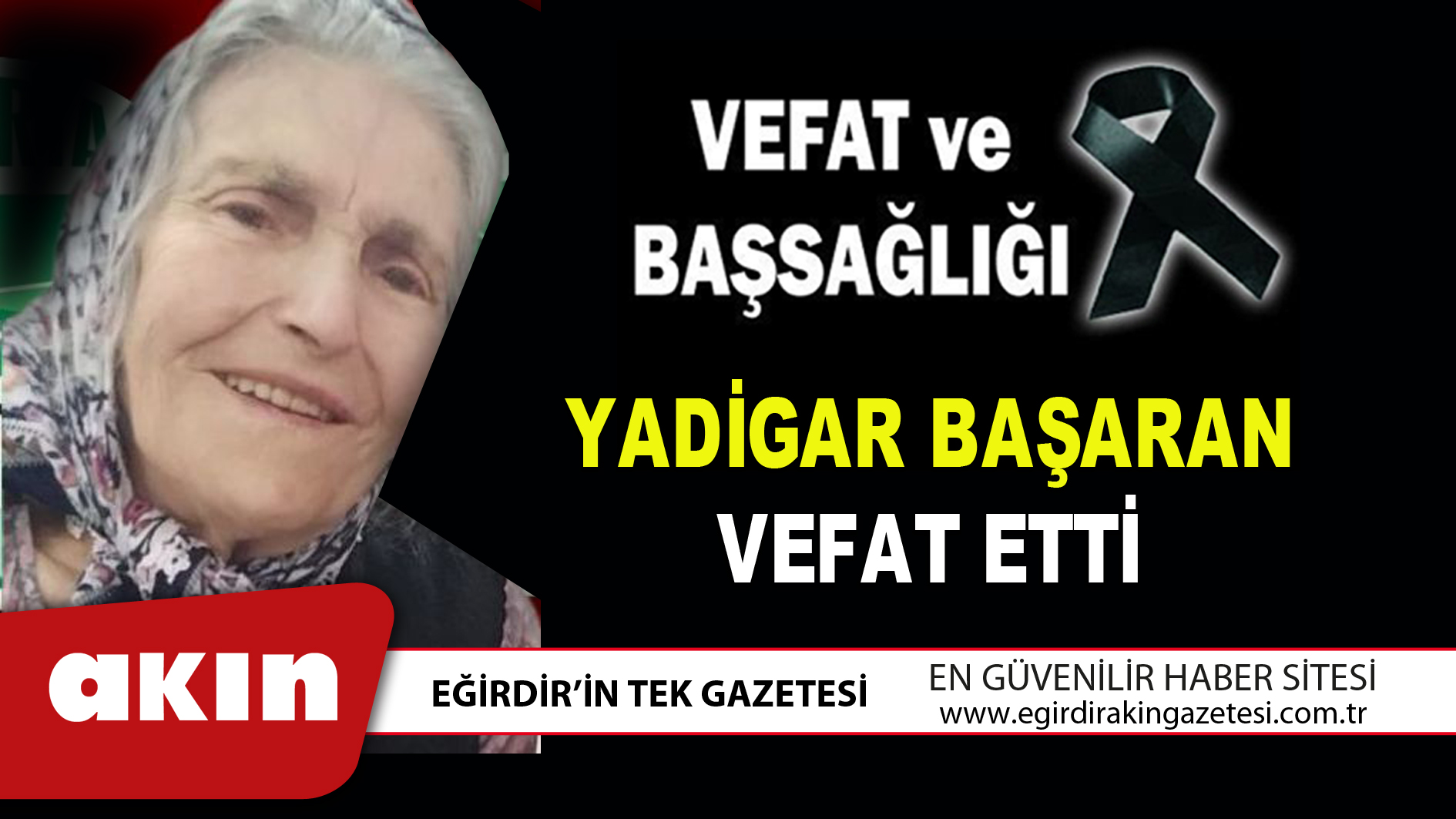 YADİGAR BAŞARAN VEFAT ETTİ