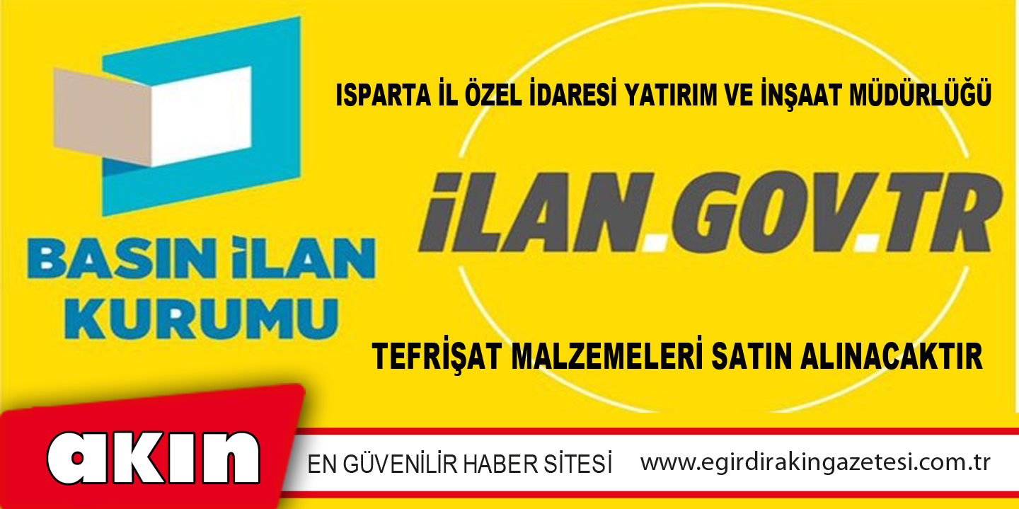 Tefrişat Malzemeleri Satın Alınacaktır