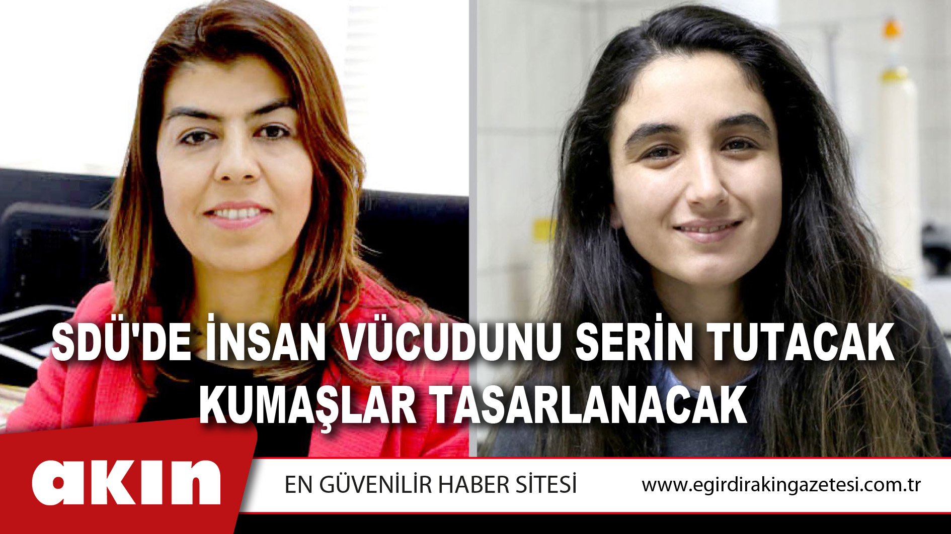 eğirdir haber,akın gazetesi,egirdir haberler,son dakika,SDÜ'de İnsan Vücudunu Serin Tutacak Kumaşlar Tasarlanacak