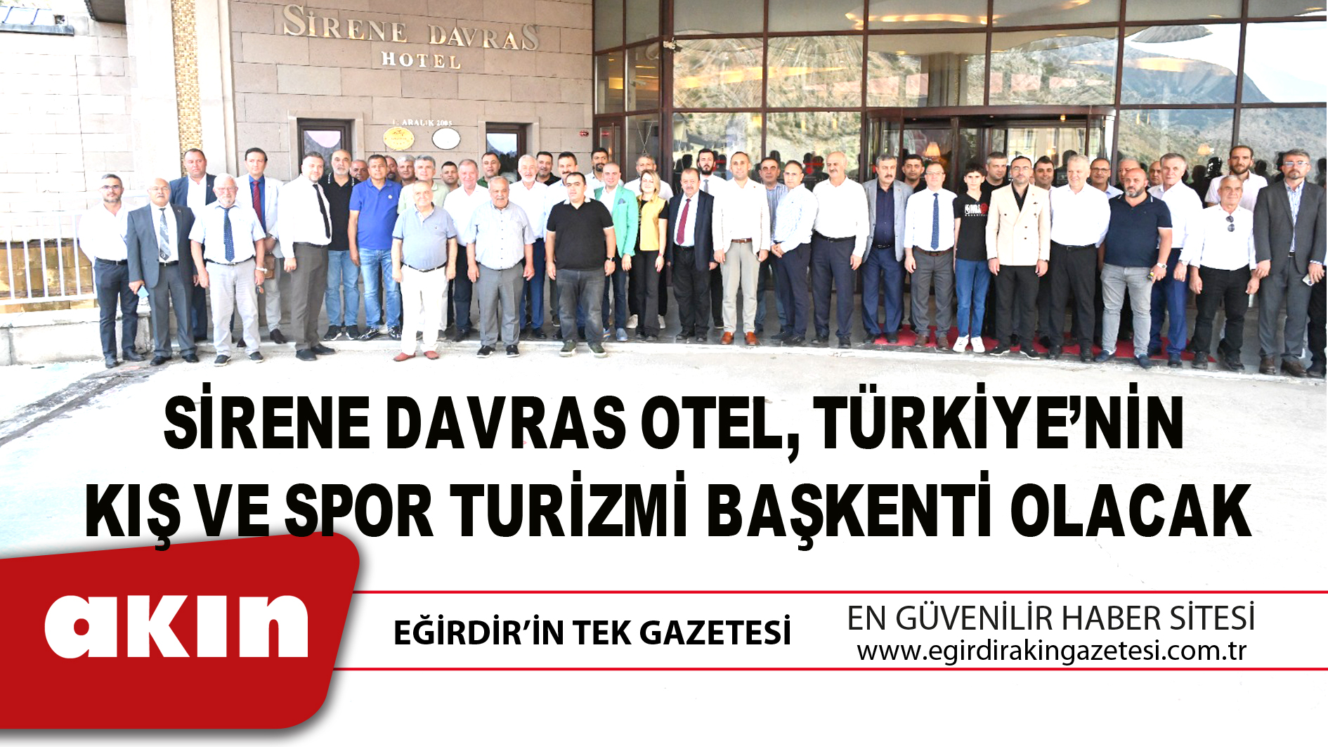 Sirene Davras Otel Türkiye’nin Kış Ve Spor Turizmi Başkenti Olacak