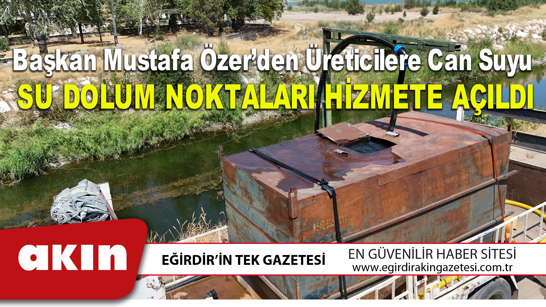 Başkan Mustafa Özer’den Üreticilere Can Suyu