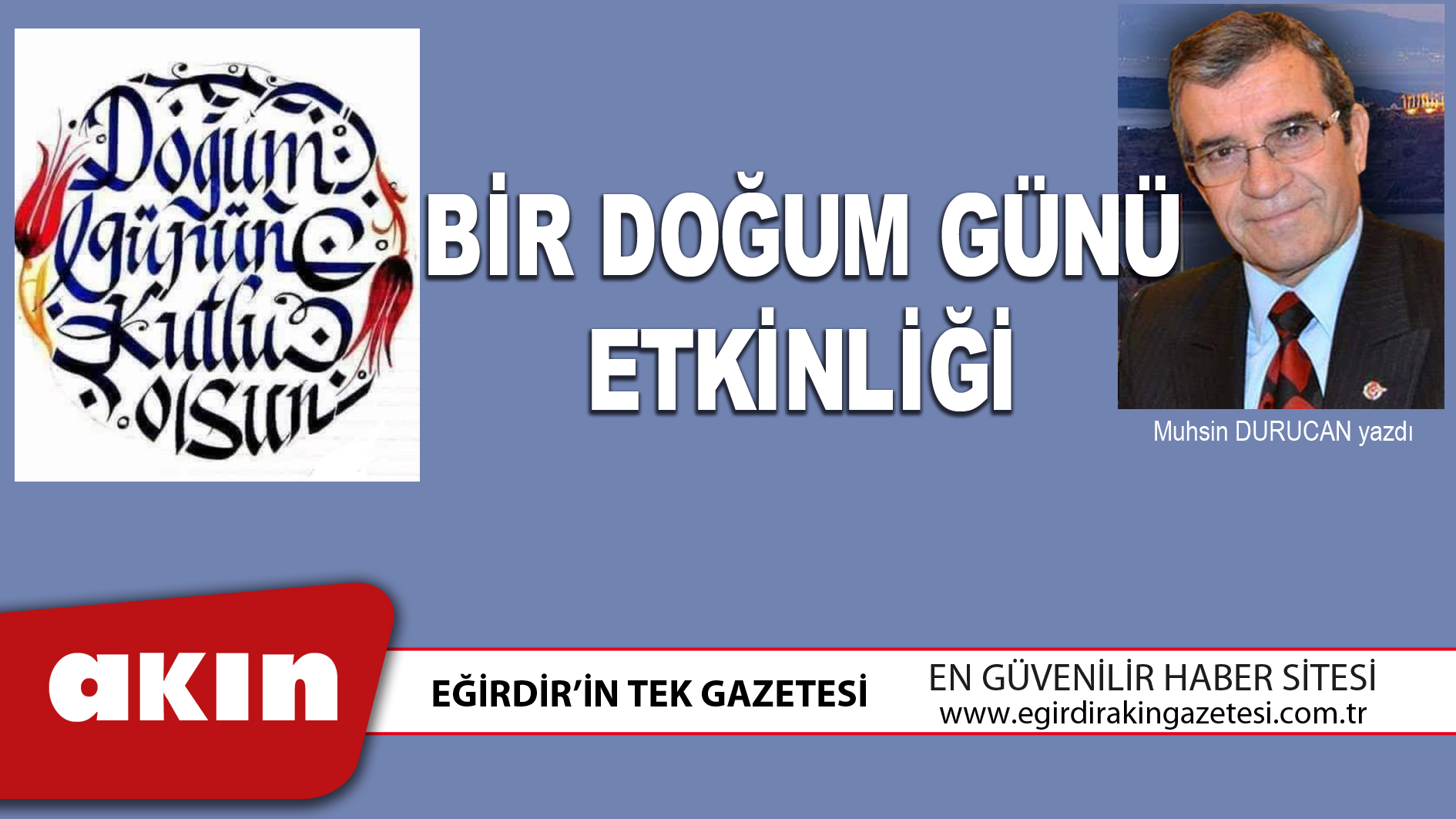 eğirdir haber,akın gazetesi,egirdir haberler,son dakika,BİR DOĞUM GÜNÜ ETKİNLİĞİ
